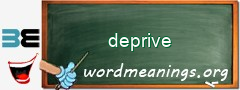 WordMeaning blackboard for deprive